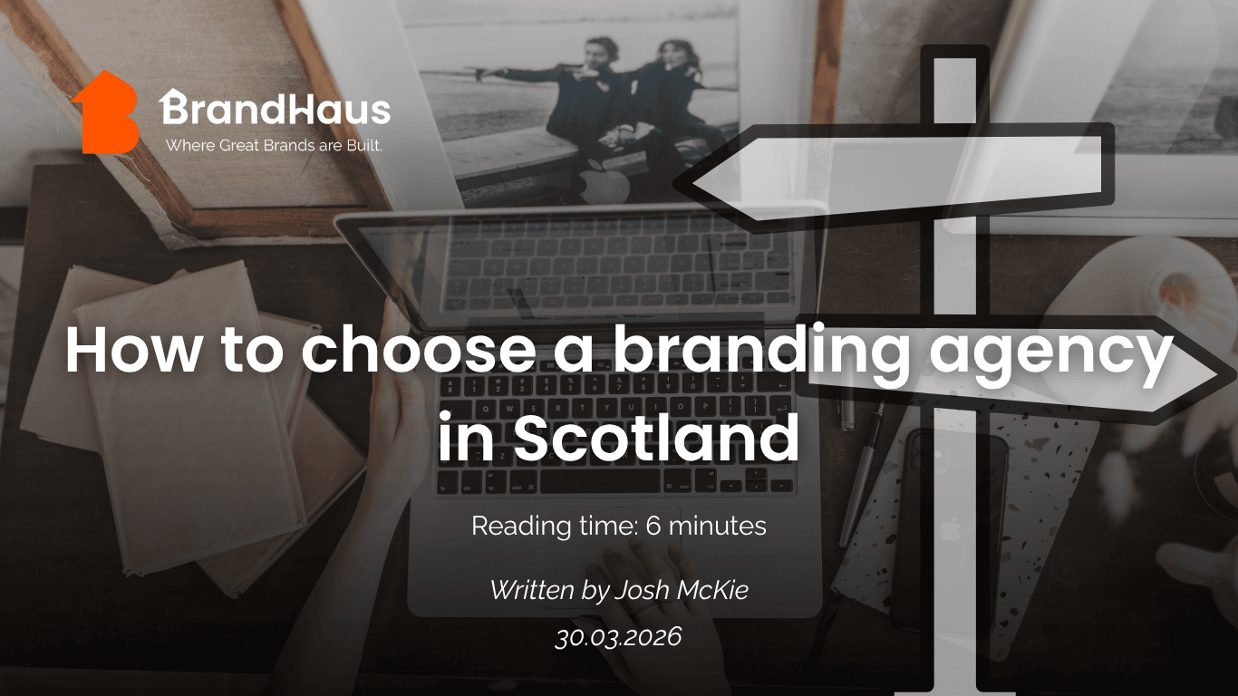 How to Choose a Branding Agency in Scotland