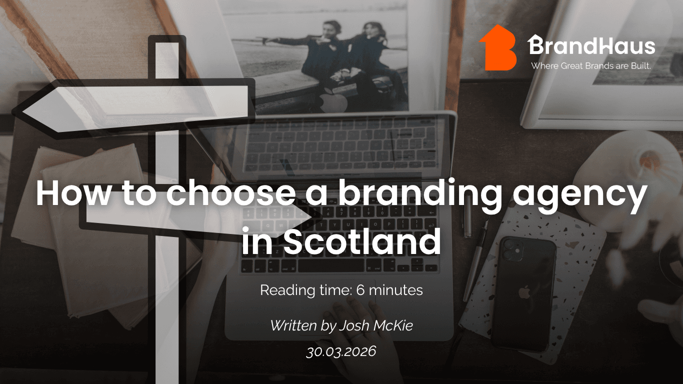 How to Choose a Branding Agency in Scotland